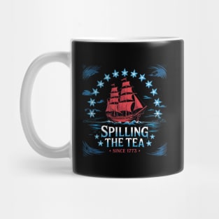 Spilling The Tea Since 1773 Red White Blue Funny 4th Of July Mug
